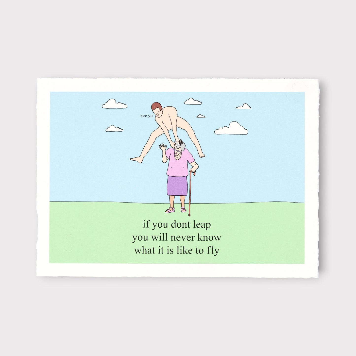 Cartoon illustration of a person standing on another person's shoulders with text 'if you don't leap, you will never know what it is like to fly'.