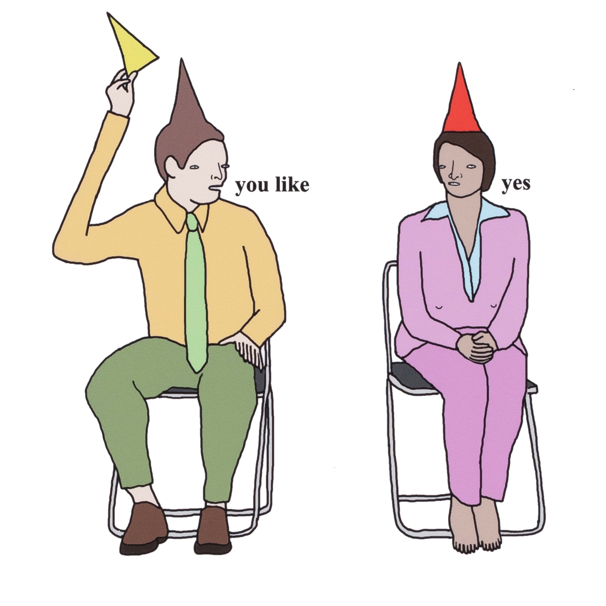 Two people sitting on chairs with party hats, one holding a yellow hat and the other a red hat, labeled 'you like' and 'yes'.