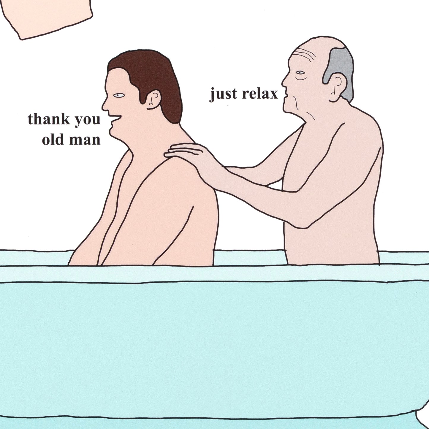 Cartoon of a man receiving a shoulder massage from another man with text 'just relax' and 'thank you old man'.