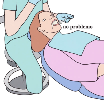 Cartoon of a woman at the dentist with 'no problema' text