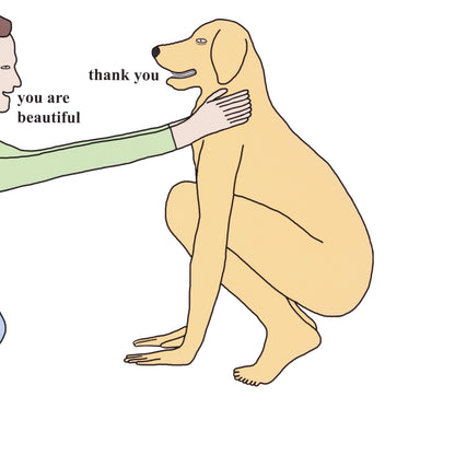 Cartoon of a dog being petted by a hand with text 'you are beautiful' and 'thank you'.