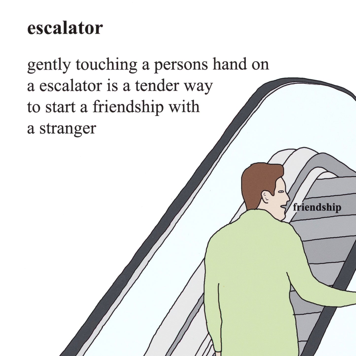 Person on an escalator with text about touching a stranger's hand to start a friendship.