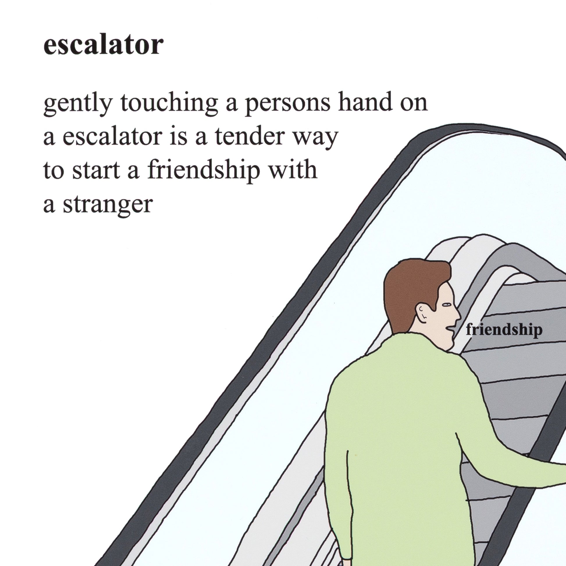 Person on an escalator with text about touching a stranger's hand to start a friendship.