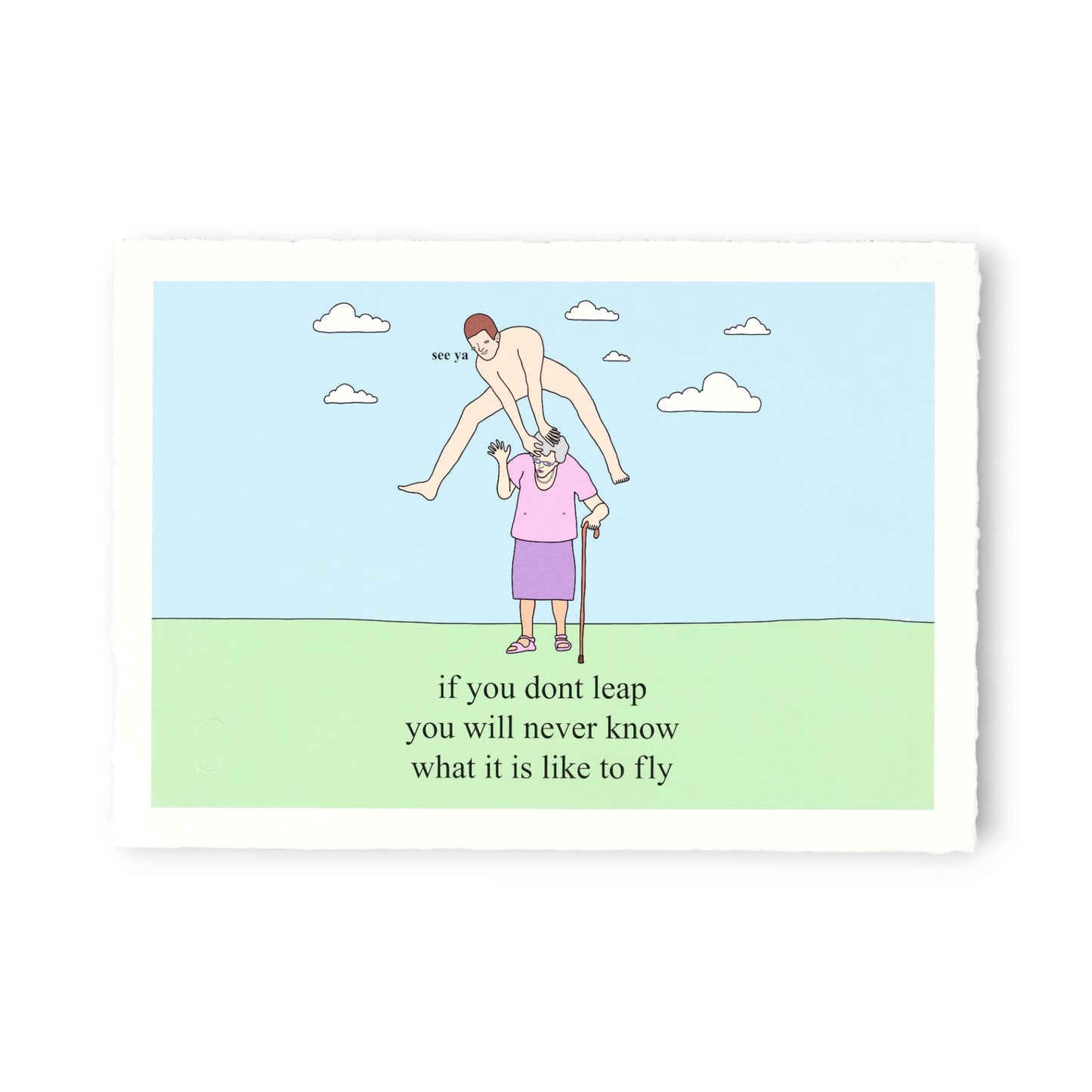 Cartoon illustration of a person standing on another person's shoulders with text 'if you don't leap, you will never know what it is like to fly'.